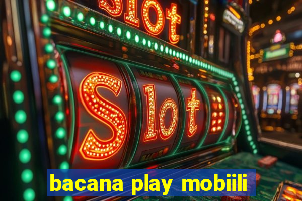 bacana play mobiili